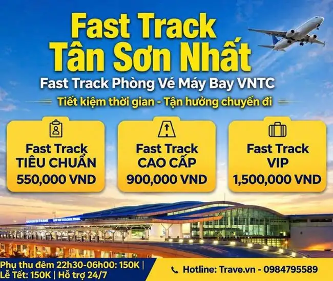 Fast Track Sân Bay Tân Sơn Nhất, Nội Bài 1 Fast Track Sân Bay Tân Sơn Nhất, Nội Bài