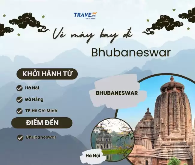 Vé Máy Bay Đi Bhubaneswar