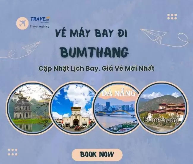 Vé Máy Bay Đi Bumthang