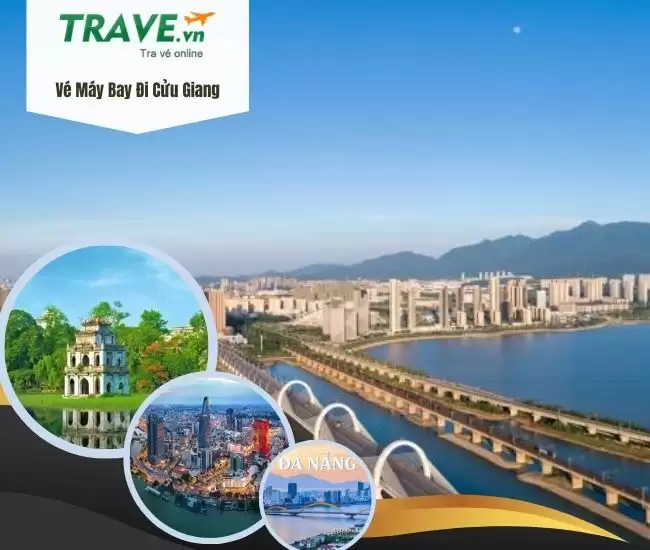 Vé Máy Bay Đi Cửu Giang