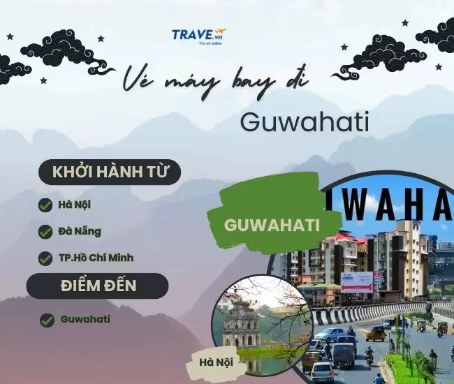 Vé Máy Bay Đi Guwahati