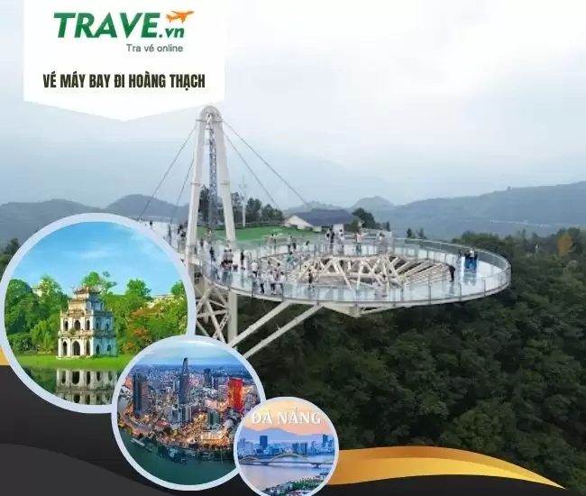 Vé Máy Bay Đi Hoàng Thạch