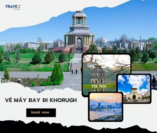 Vé Máy Bay Đi Khorugh
