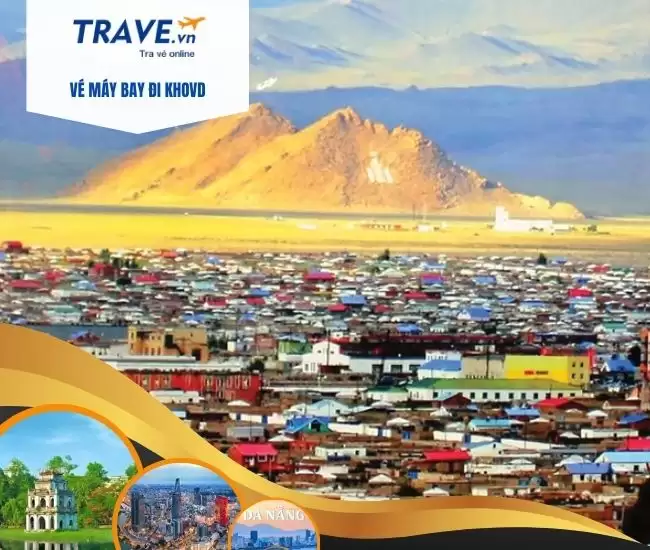 Vé Máy Bay Đi Khovd