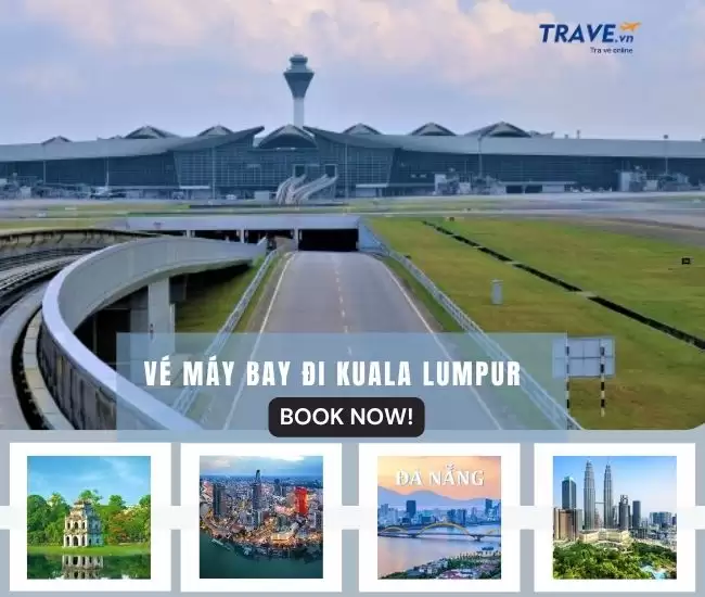 Vé Máy Bay Đi Kuala Lumpur