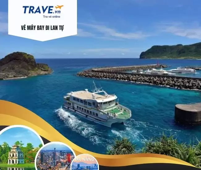 Vé Máy Bay Đi Lan Tự