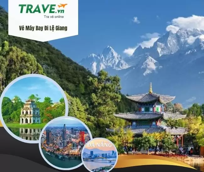 Vé Máy Bay Đi Lệ Giang