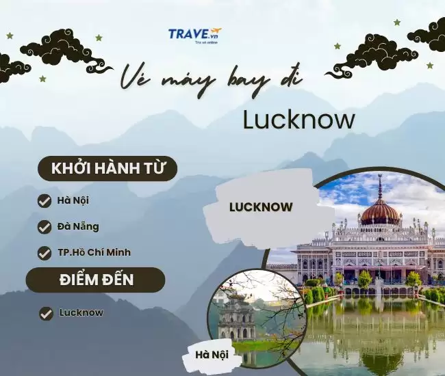 Vé Máy Bay Đi Lucknow