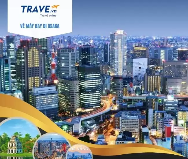 Vé Máy Bay Đi Osaka