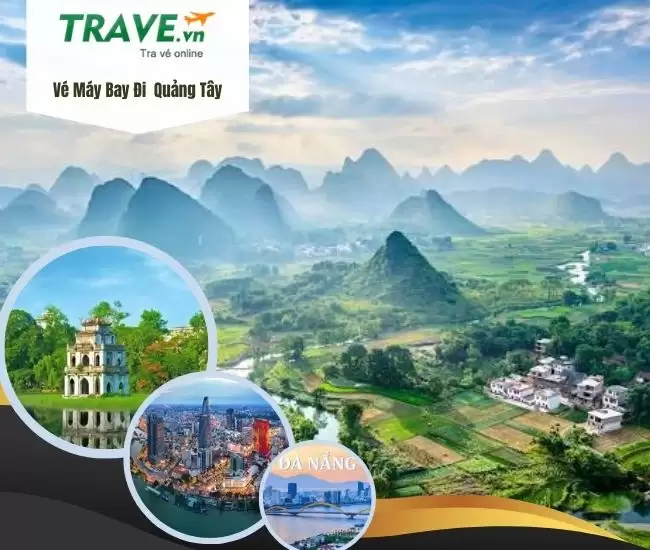 Vé Máy Bay Đi Quảng Tây