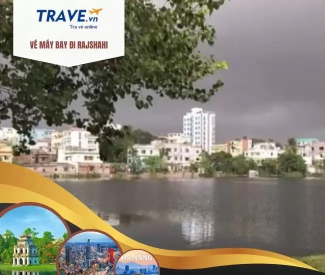 Vé Máy Bay Đi Rajshahi