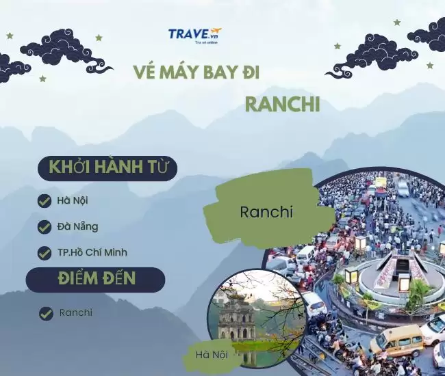 Vé Máy Bay Đi Ranchi