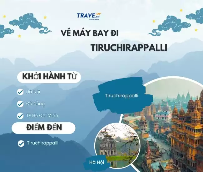 Vé Máy Bay Đi Tiruchirappalli