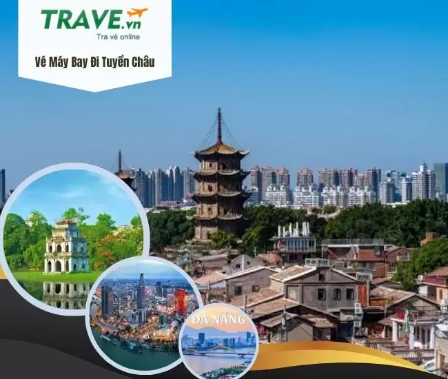 Vé Máy Bay Đi Tuyền Châu