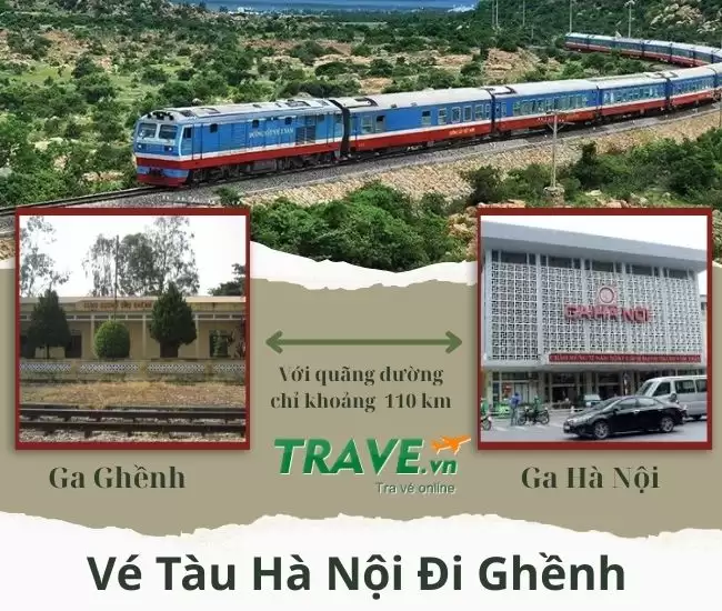 Vé Tàu Hà Nội Đi Ghềnh