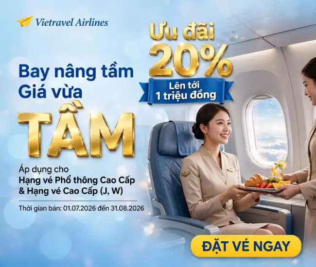 Vietravel Airlines Giảm Đến 20% Vé Hạng Cao Cấp, Ưu Đãi Gần 1 Triệu Đồng 2 Vietravel Airlines Giảm Đến 20% Vé Hạng Cao Cấp, Ưu Đãi Gần 1 Triệu Đồng