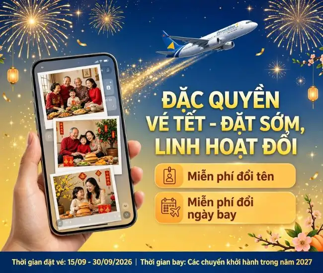Vietravel Airlines mở bán vé Tết 2027: Miễn phí đổi tên hoặc đổi ngày 3 Vietravel Airlines mở bán vé Tết 2027: Miễn phí đổi tên hoặc đổi ngày