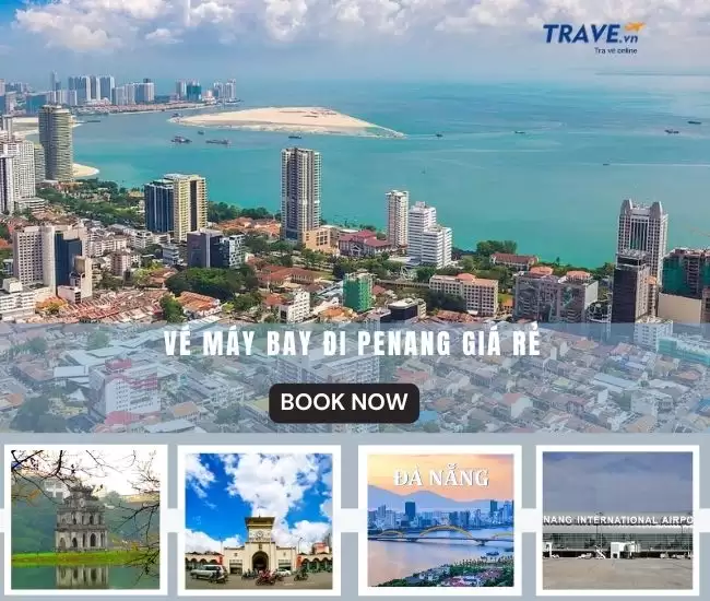 Vé Máy Bay Đi Penang